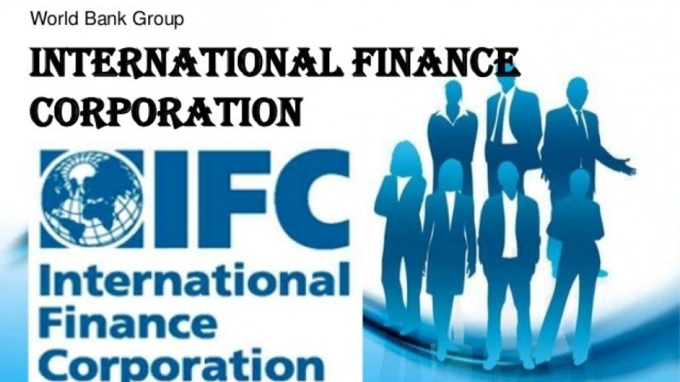 Международната финансова корпорация (IFC) - доверен партньор на България | StandartNews.com