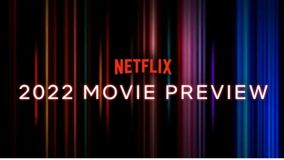 Netflix планира да пусне най-малко 70 филма през 2022 година | StandartNews.com