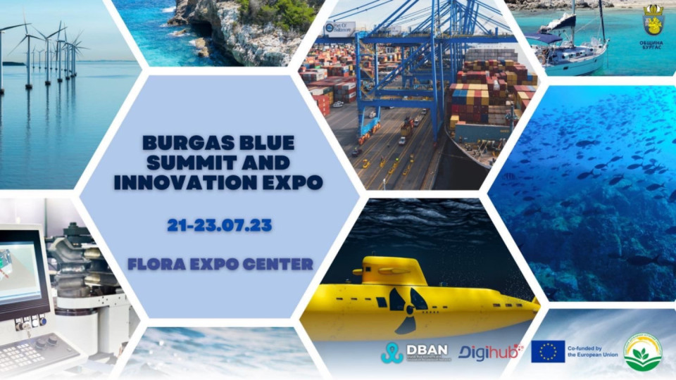Burgas Blue Summit and Innovation Expo задава новите течения за развитие на синята икономика | StandartNews.com