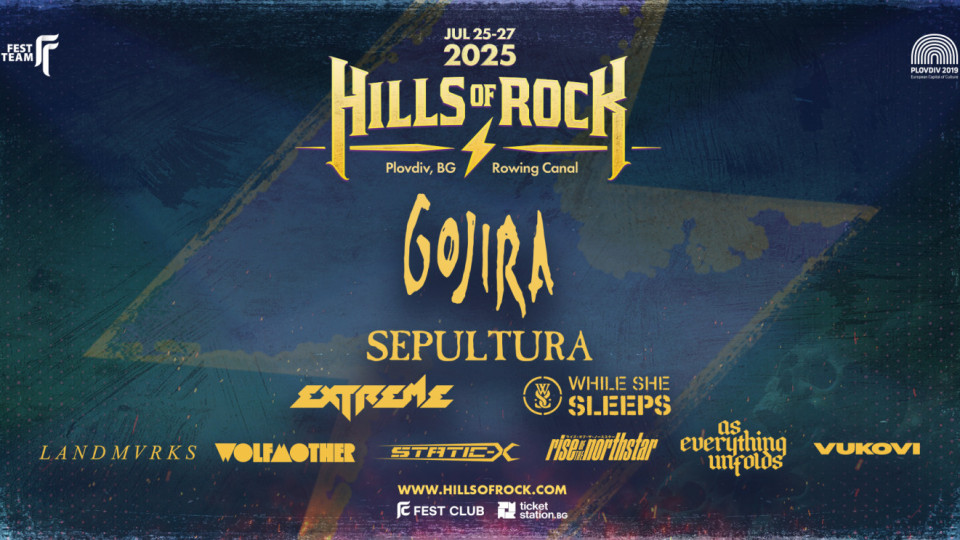 Extreme, Static-X и While She Sleeps стават част от HILLS OF ROCK 2025 | StandartNews.com